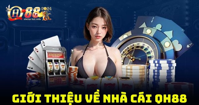Giới thiệu về nhà cái QH88