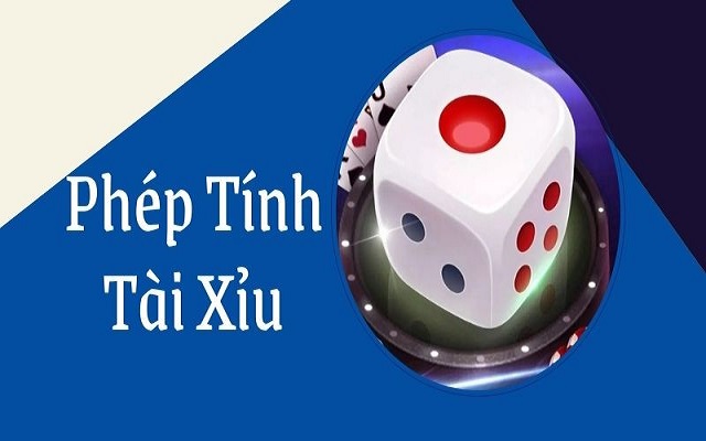 Tìm hiểu về chiến thuật bắt tài xỉu 