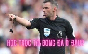 Tìm hiểu ngay nên học trọng tài bóng đá ở đâu?